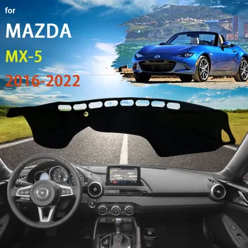pro Mazda MX-5 Miata, Roadster 2016~2022 Auto Kryt Palubní desky Dash Mat Podložky Slunečník Polštář Neklouzavé Anti-UV Sun Koberec Doplňky