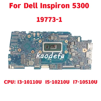 19773-1 základní Deska Pro Dell Inspiron 5300 Notebooku základní Deska CPU: I3-10110U / I5-10210U / I7-10510U 100% Plně Testován na tlačítko OK