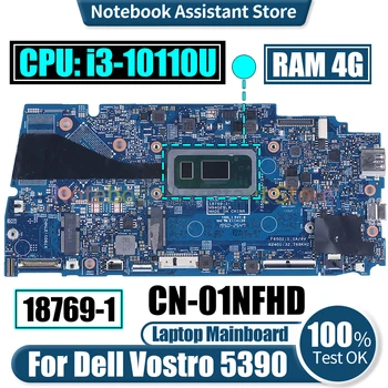 18769-1 Pro Dell Vostro 5390 Notebooku základní Deska CN-01NFHD SRGL0 i3-10110U 4G RAM Notebook základní Deska Testovány
